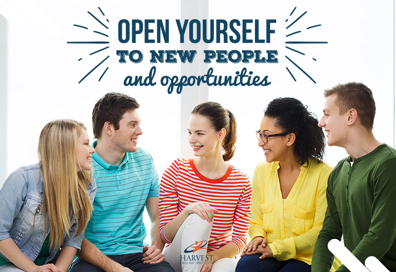 Open yourself to new opportunities